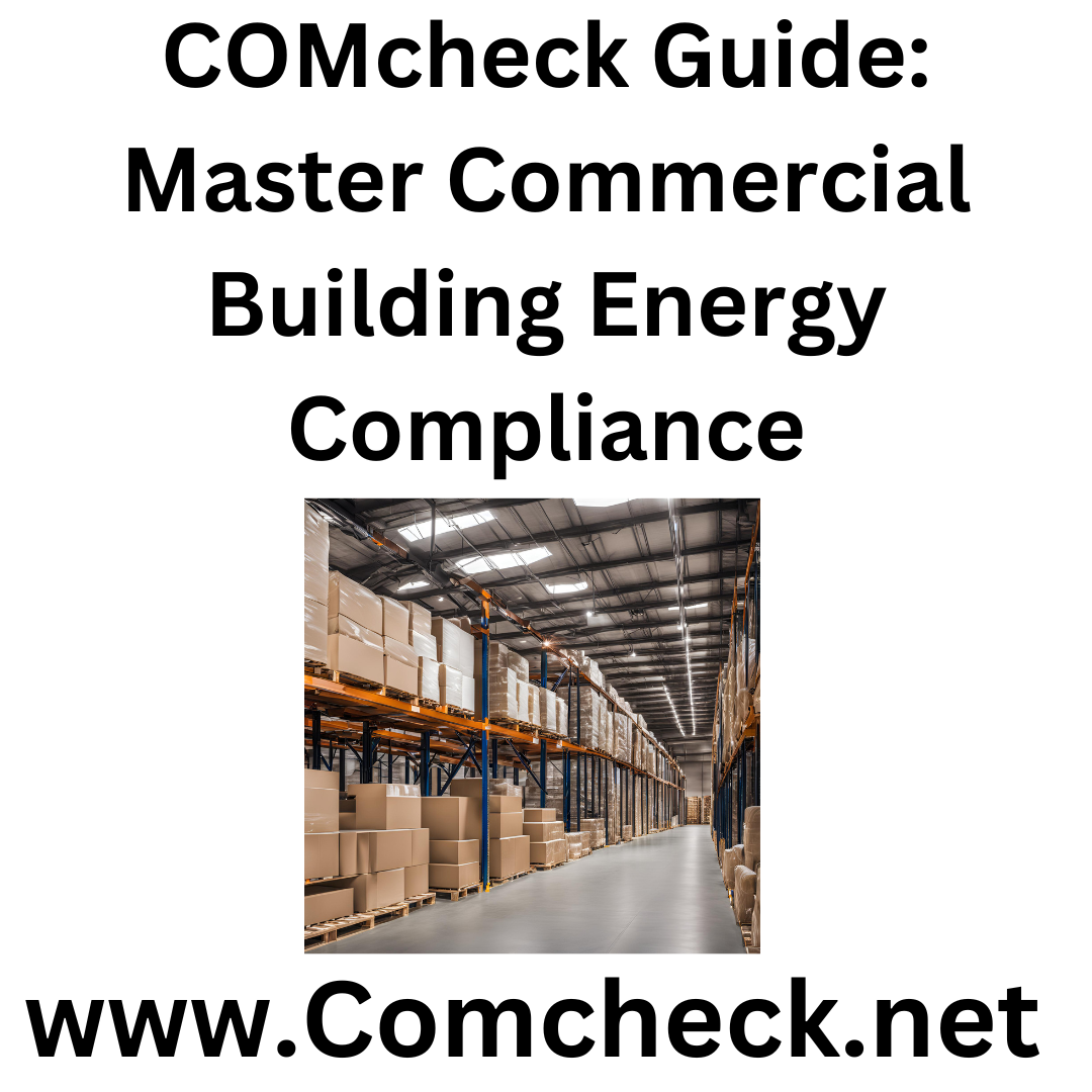 COMcheck Guide: Master Commercial Building Energy Compliance