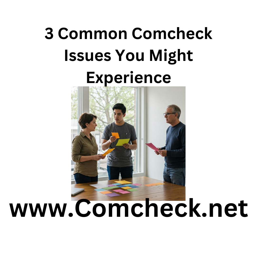 3 Common Comcheck Issues You Might Experience